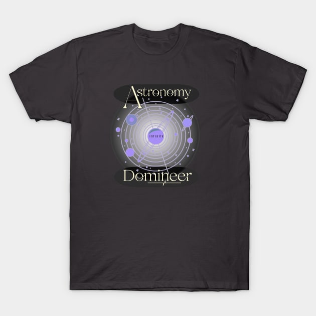 Astronomy Domineer Infinite Planets in Space T-Shirt by Aurora X